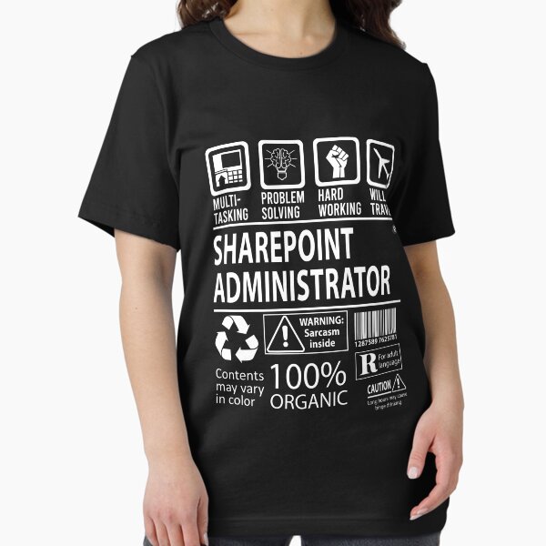 Item preview, Sharepoint Administrator T Shirt - MultiTasking Certified Job Gift Item Tee designed and sold by andahanson.