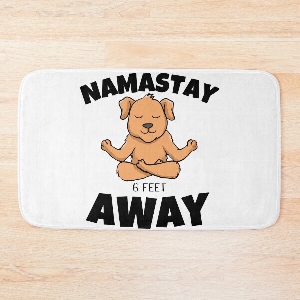 Item preview, Namastay 6 Feet Away Men Women and Youth Workout Meditation Funny And Cute Dog Yoga Lifestyle designed and sold by Diferenty Shop  ⭐⭐⭐⭐⭐.