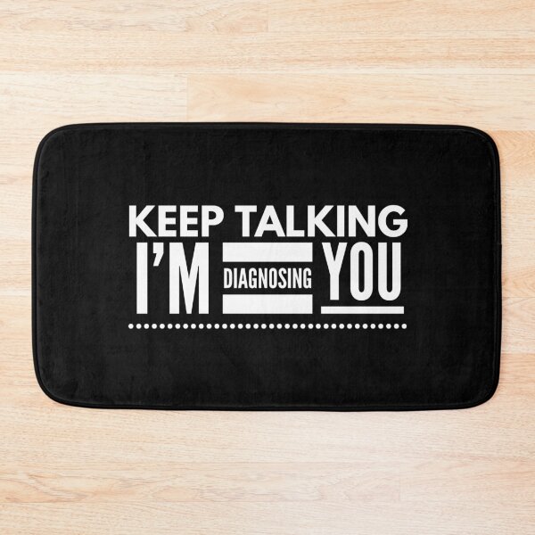 Item preview, Keep Talking I'm Diagnosing You - Doctor designed and sold by texteestore.