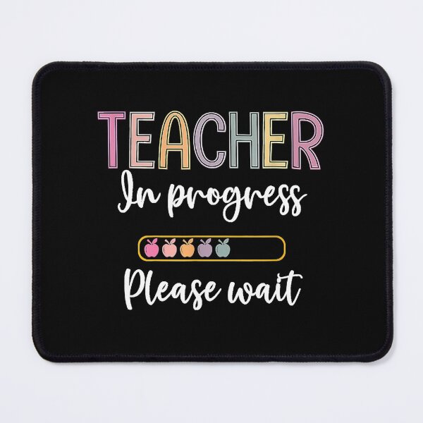Item preview, Teacher In Progress Please Wait designed and sold by larryscott84.