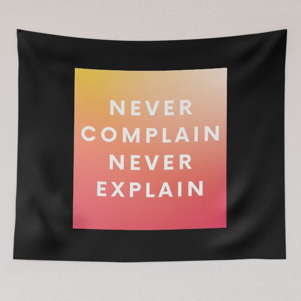 Item preview, Never complain. Never explain designed and sold by bubbletrendz.