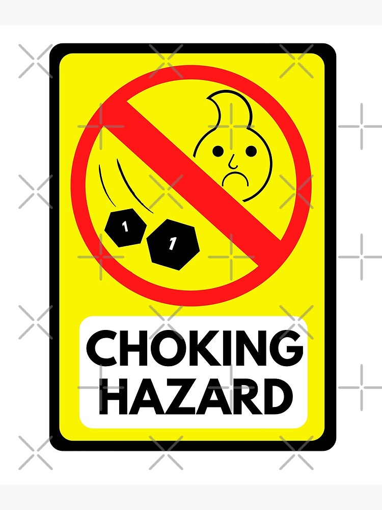 "Funny Choking Hazard Roleplaying Tabletop Dice Design" Poster for Sale