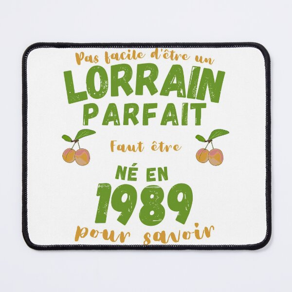 Item preview, Gift Lorrain Humor Birthday 1989 designed and sold by RomualdGR.