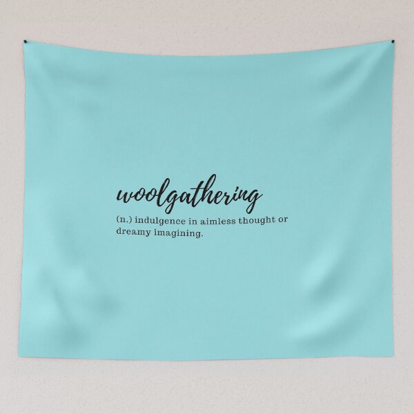 Item preview, Woolgathering - indulgence in aimless thought or dreamy imagining designed and sold by designair.