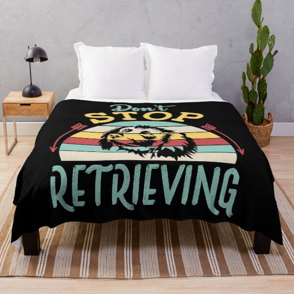 Item preview, Don’t stop retrieving Dog Typography For Dog Lovers designed and sold by mohalaz.