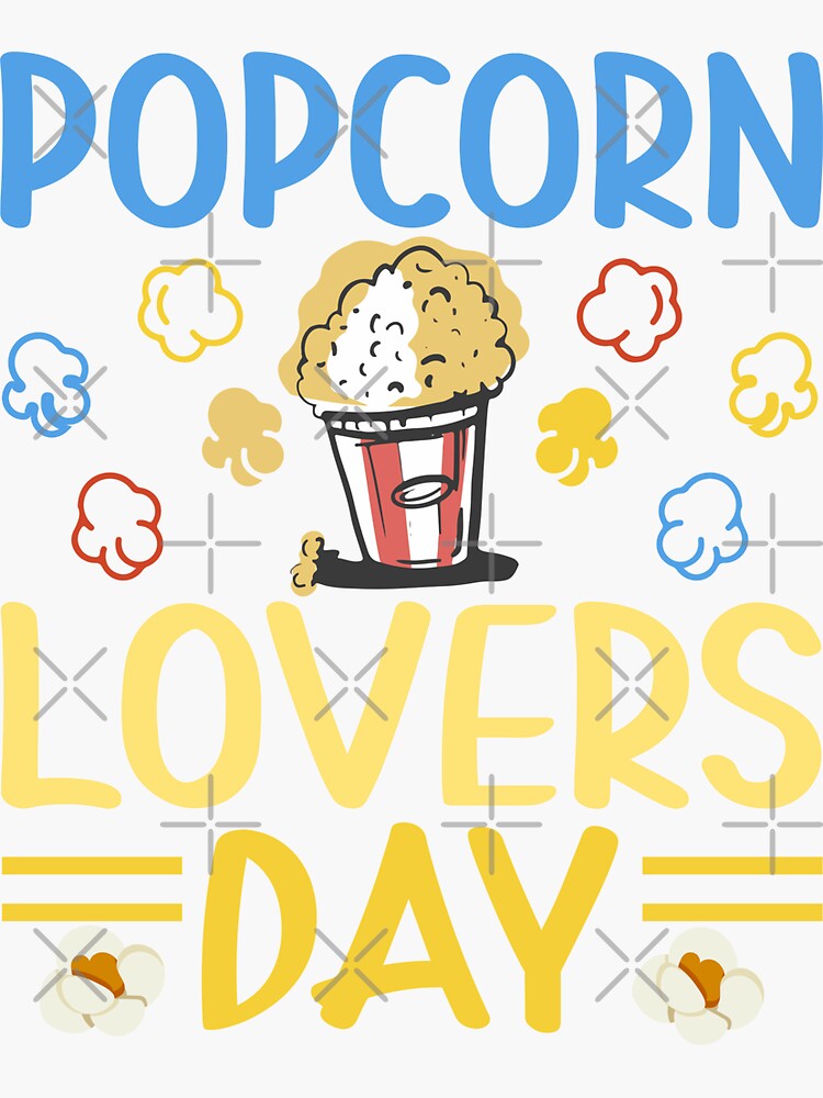 "National Popcorn Day Popcorn Lovers Day" Sticker for Sale by