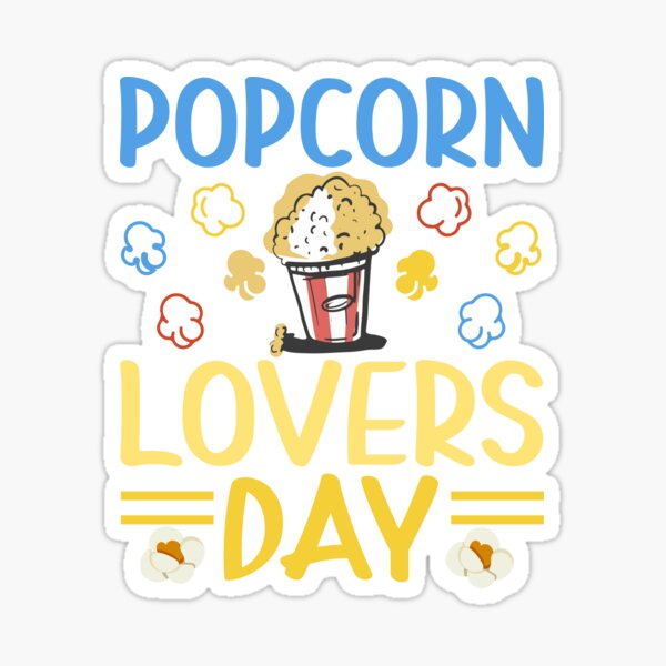 "National Popcorn Day Popcorn Lovers Day" Sticker for Sale by