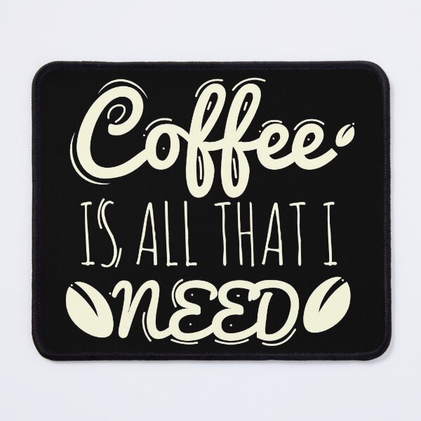 Item preview, Coffee Is A Human Right, Coffe is All That I Need designed and sold by AEGMEDIA.