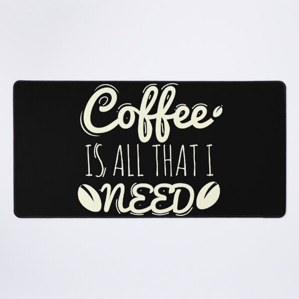 Item preview, Coffee Is A Human Right, Coffe is All That I Need designed and sold by AEGMEDIA.