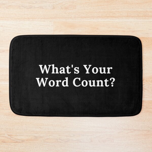 Item preview, What's Your Word Count? designed and sold by TheKnightWriter.