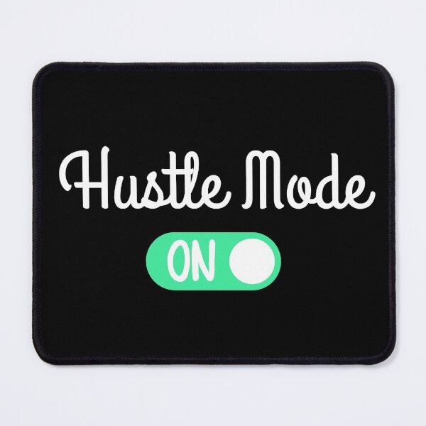 Item preview, Hustle Mode ON  designed and sold by ronaldsonou.