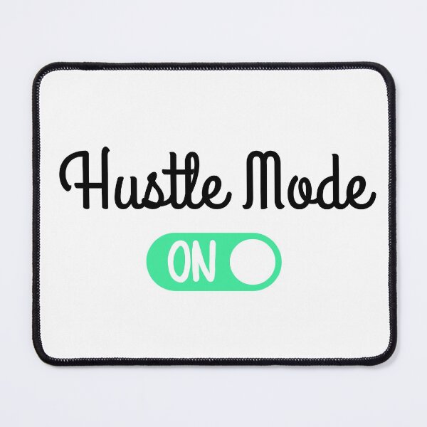 Item preview, Hustle Mode ON  designed and sold by ronaldsonou.