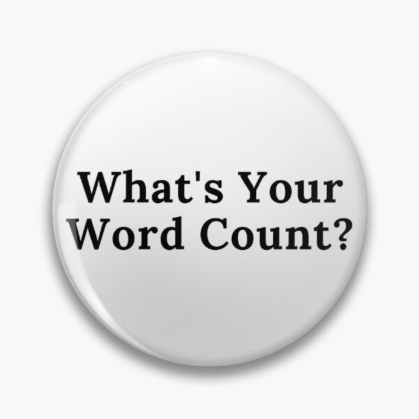 Item preview, What's Your Word Count - White Background designed and sold by TheKnightWriter.