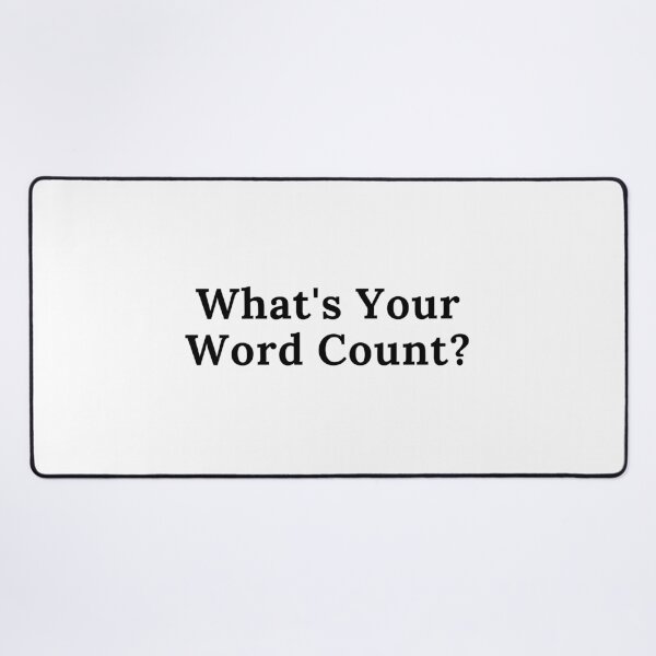 Item preview, What's Your Word Count - White Background designed and sold by TheKnightWriter.