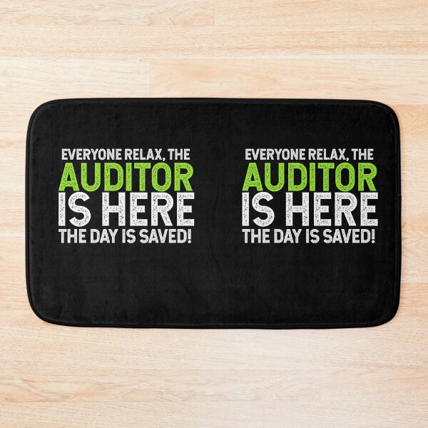 Item preview, Everyone Relax, The Auditor Is Here The Day Is Saved designed and sold by TeesYouWant.