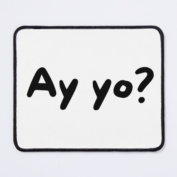 Item preview, Ay yo? designed and sold by uncannyjuice.