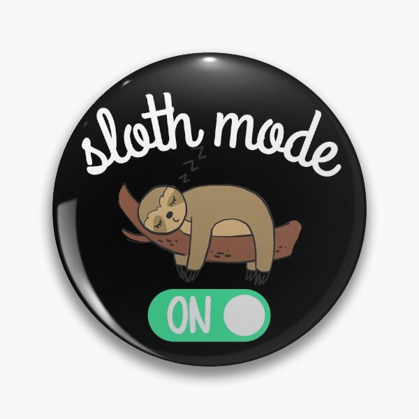 Item preview, sloth mode on designed and sold by ronaldsonou.