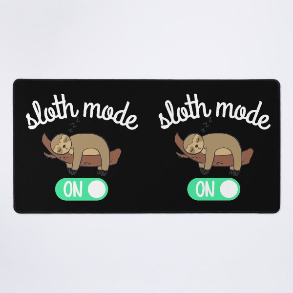 Item preview, Sloth mode on designed and sold by ronaldsonou.