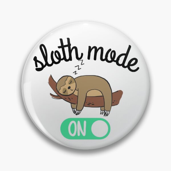 Item preview, sloth mode on designed and sold by ronaldsonou.