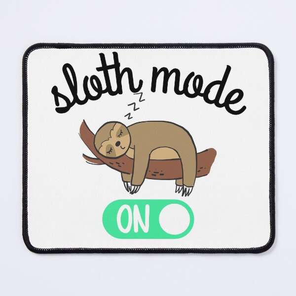 Item preview, sloth mode on designed and sold by ronaldsonou.