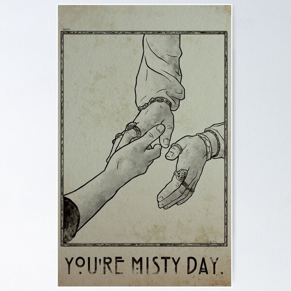 Item preview, You're Misty Day designed and sold by grendillo.