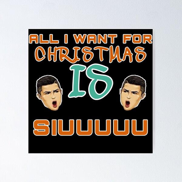 Item preview, Christmas siuuu ALL I WANT IS SIUUU designed and sold by sizamix.