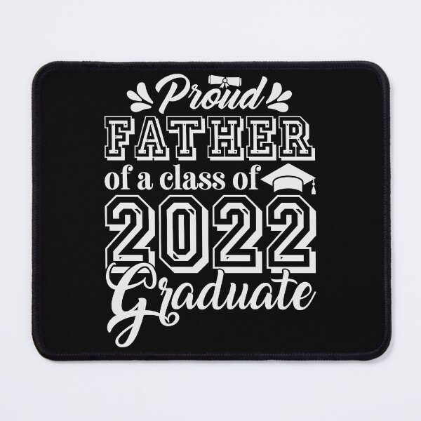 Item preview, Proud Father Of A Class Of 2022 Graduate Senior 22 designed and sold by tjred01.