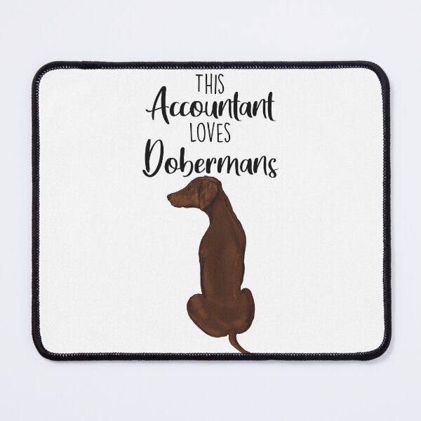 Item preview, This Accountant Loves Dobermans | Dark Brown designed and sold by Little Fuzz Shop.