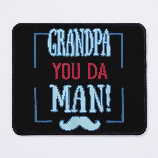 Item preview, Grandpa You Da Man Funny Father's Day designed and sold by franktimothy.