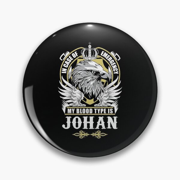Item preview, Johan Name T Shirt - In Case Of Emergency My Blood Type Is Johan  Gift Item Tee designed and sold by artiagasonya.