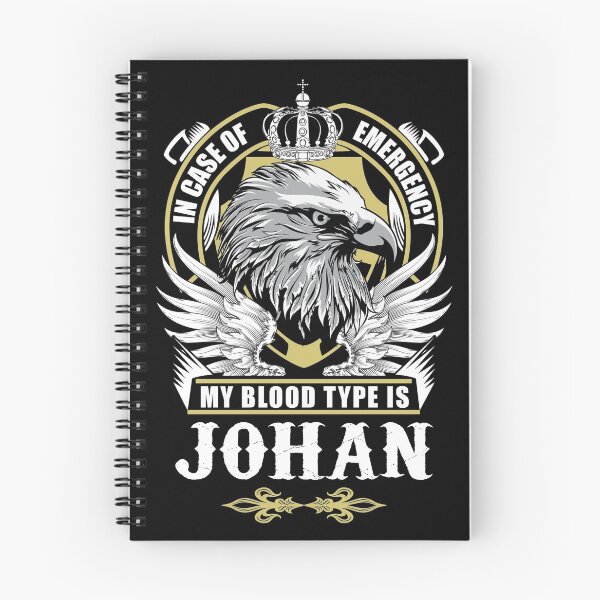 Item preview, Johan Name T Shirt - In Case Of Emergency My Blood Type Is Johan  Gift Item Tee designed and sold by artiagasonya.