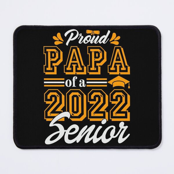 Item preview, Proud Papa Of A 2022 Senior Graduate 22 Father designed and sold by tjred01.