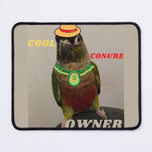 Item preview, Cool Conure Owner | Green Cheek Conure design Small Parrot | Parakeet | Parrot lover designed and sold by TatianaLG.