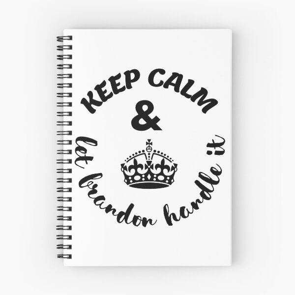 Item preview, keep calm and let brandon handle it designed and sold by LUX2Boutique ★★★★★.
