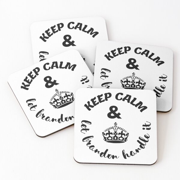 Item preview, keep calm and let brandon handle it designed and sold by LUX2Boutique ★★★★★.
