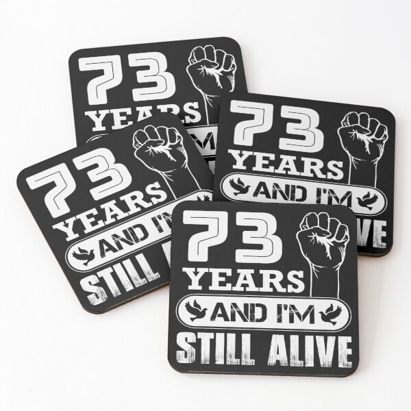 Item preview, 73 Years And I'm Still Alive |  Funny Birthday Party designed and sold by Tremendo.