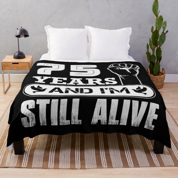 Item preview, 75 Years And I'm Still Alive | Funny Birthday Party designed and sold by Tremendo.