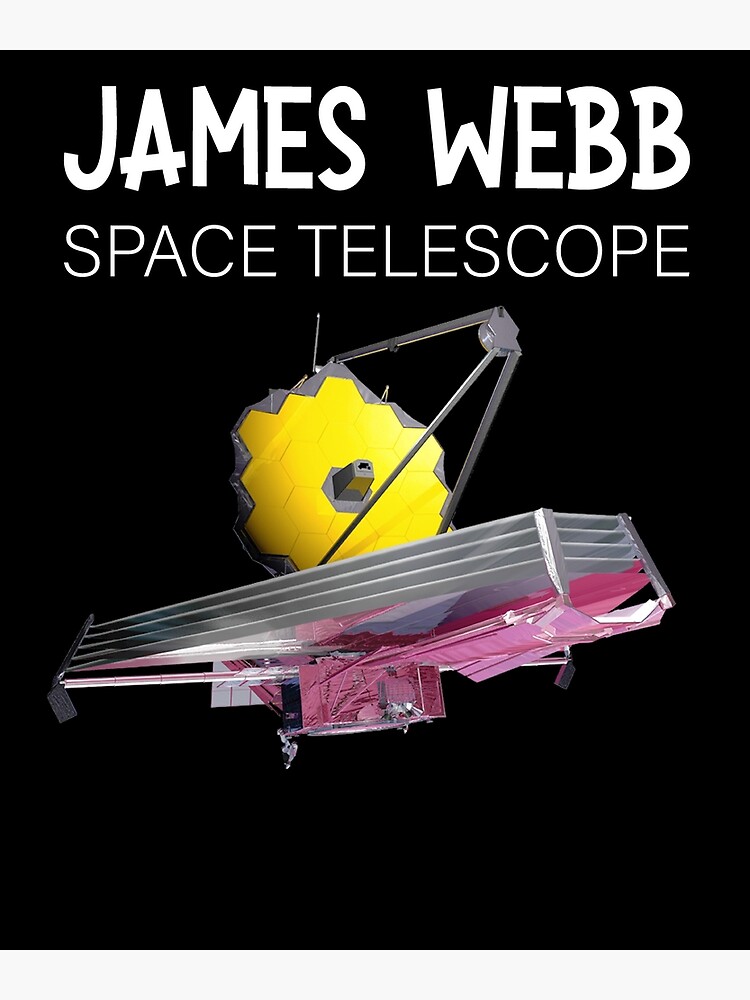 "James b Space Telescope Astronomy Gift" Poster for Sale by Redbubble