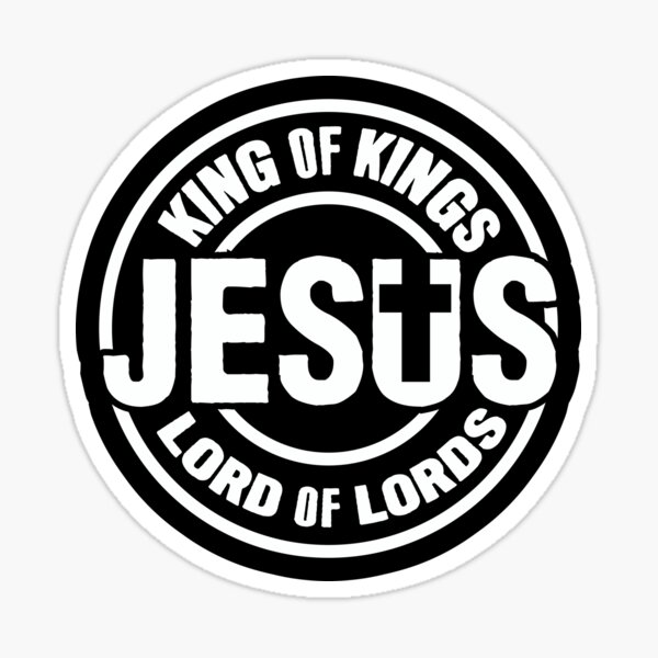 Jesus King Of Kings Lord Of Lords Sticker For Sale By Plushism Redbubble 3495