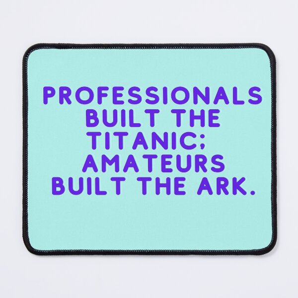 Item preview, Professionals Built the Titanic designed and sold by redbugdesigns.