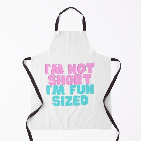 Item preview, I'm Not Short I'm Fun Sized designed and sold by LUX2Boutique ★★★★★.