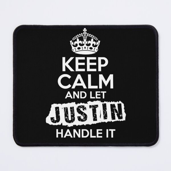 Item preview, Keep Calm and Let Justin Handle It designed and sold by andrewbrian.