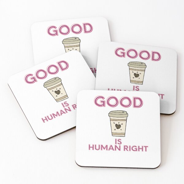 Item preview, good coffee is human right designed and sold by PIKABOOO.