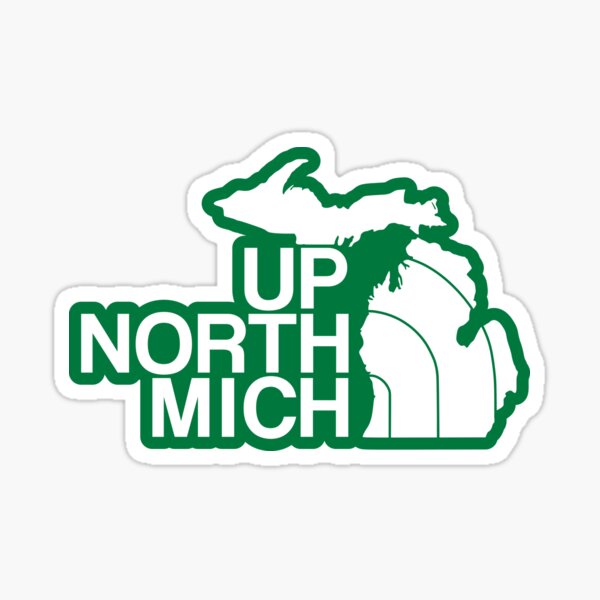 Up North Mich Sticker