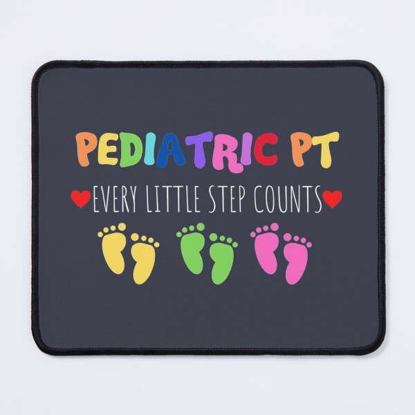 Item preview, Pediatric PT Every Little Step Counts designed and sold by Matthewsch.
