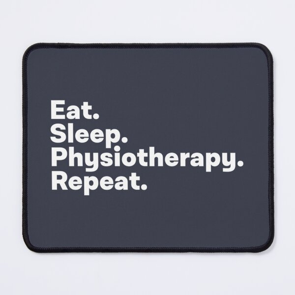 Item preview, Eat Sleep Physiotherapy Repeat   designed and sold by Matthewsch.