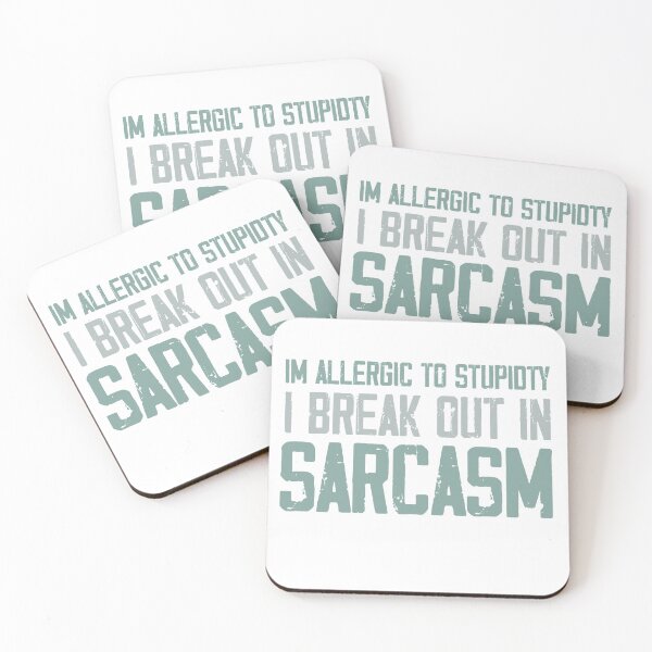 Item preview, Im Allergic To Stupidity I Break Out In Sarcasm designed and sold by ErmessThiings.
