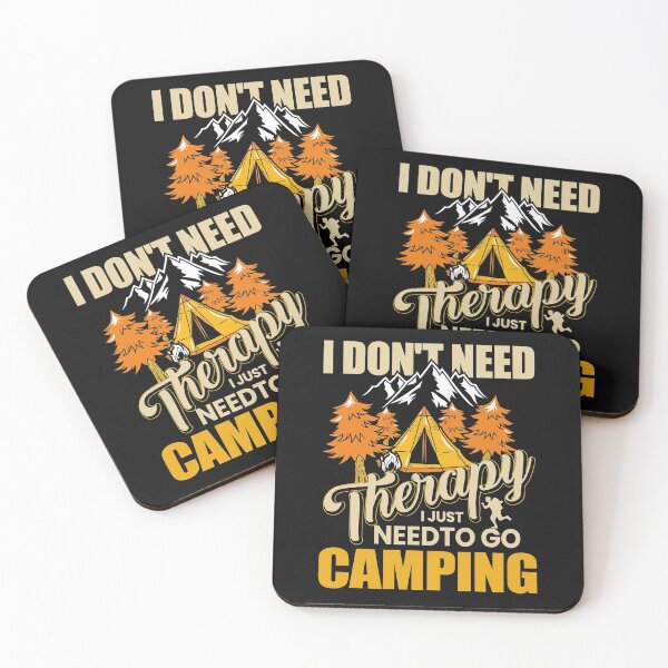 Item preview, I don't need therapy I just need to go camping designed and sold by Best-Designers.