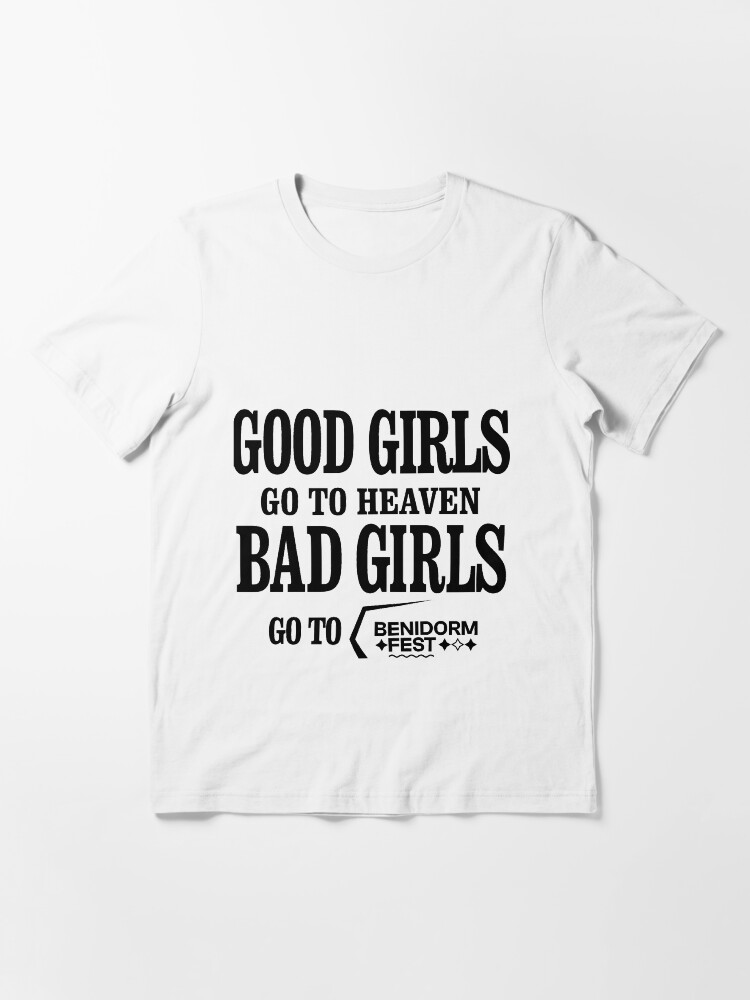 all good girls go to heaven shirt