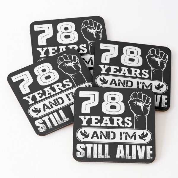 Item preview, 78 Years And I'm Still Alive |  Funny Birthday Party designed and sold by Tremendo.